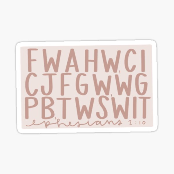 Ephesians 2:10 (small) Sticker