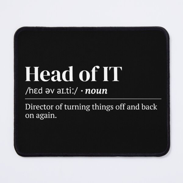 Item preview, Head of IT Urban Dictionary Meaning designed and sold by SpeakSarcasm.