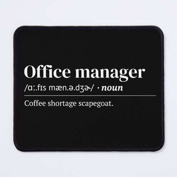 Item preview, Office Manager Urban Dictionary Meaning designed and sold by SpeakSarcasm.