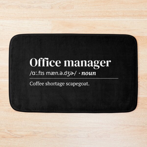 Item preview, Office Manager Urban Dictionary Meaning designed and sold by SpeakSarcasm.