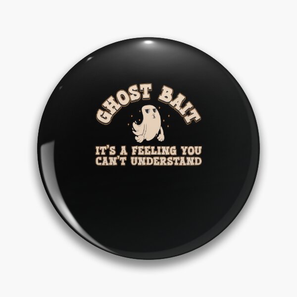 Item preview, Funny Feeling You Can't Understand A Ghost Bait Ghost Hunter designed and sold by StrongShirts.