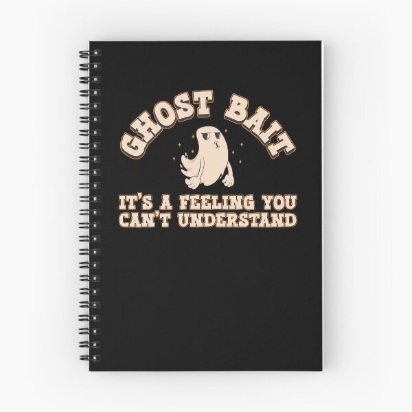 Item preview, Funny Feeling You Can't Understand A Ghost Bait Ghost Hunter designed and sold by StrongShirts.