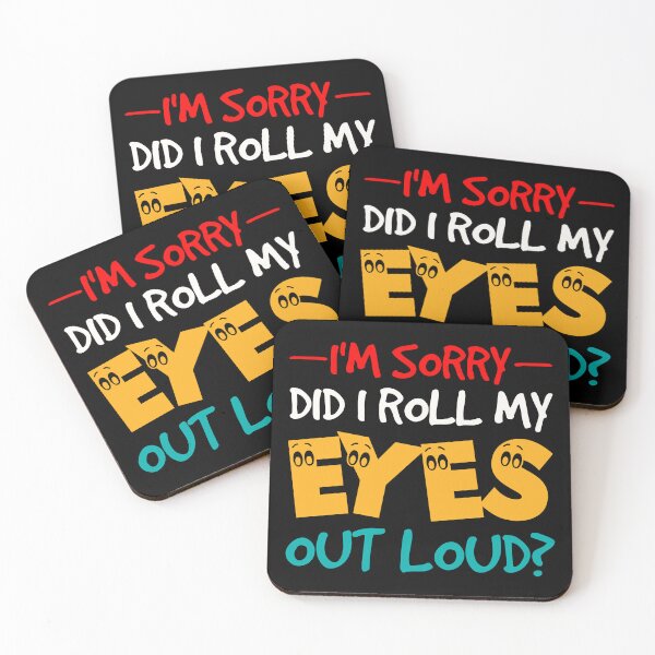 Item preview, I'm Sorry Did I Roll My Eyes Out Loud - Funny Sarcastic Retro designed and sold by naworas.