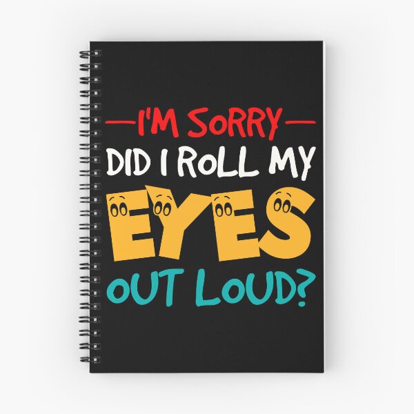 Item preview, I'm Sorry Did I Roll My Eyes Out Loud - Funny Sarcastic Retro designed and sold by naworas.