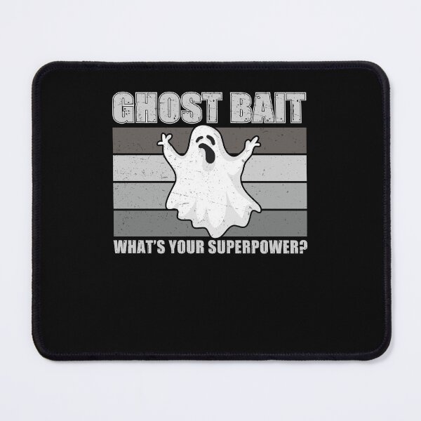Item preview, Ghost Bait Funny Ghost Hunting Superpower For A Ghost Hunter designed and sold by StrongShirts.
