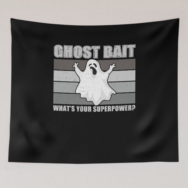 Item preview, Ghost Bait Funny Ghost Hunting Superpower For A Ghost Hunter designed and sold by StrongShirts.
