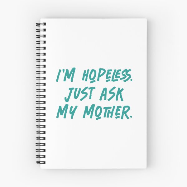 Item preview, I'm Hopeless. Just Ask My Mother. designed and sold by RichardsSignCo.