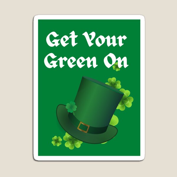 Item preview, Get Your Green On! designed and sold by Fhfarms.