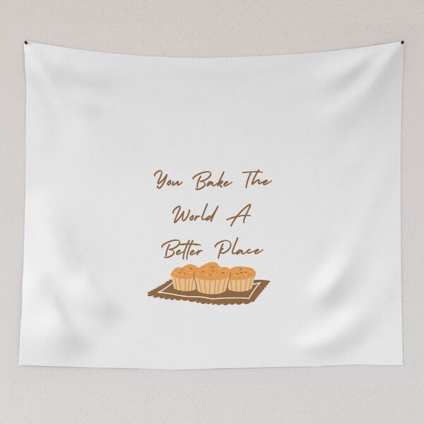 Item preview, You Bake The World A Better Place designed and sold by erion-store.