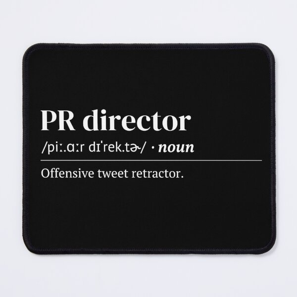 Item preview, PR director Urban Dictionary Meaning designed and sold by SpeakSarcasm.