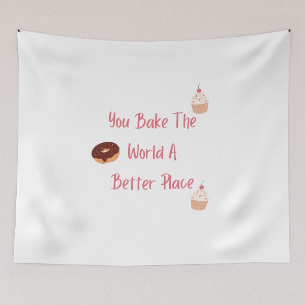 Item preview, You Bake The World A Better Place designed and sold by erion-store.