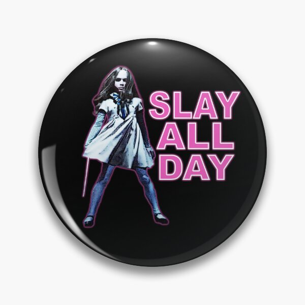 Item preview, SLAY ALL DAY (small text version) designed and sold by SpiderMartini.