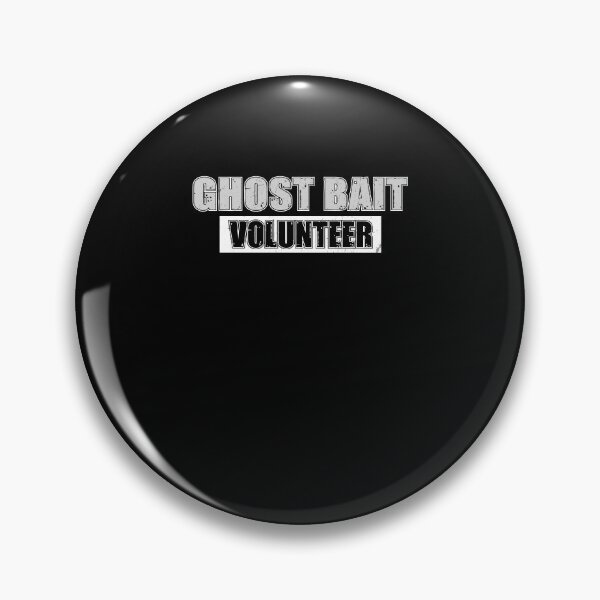 Item preview, Awesome Ghost Bait Volunteer For A Ghost Hunting Enthusiast designed and sold by StrongShirts.