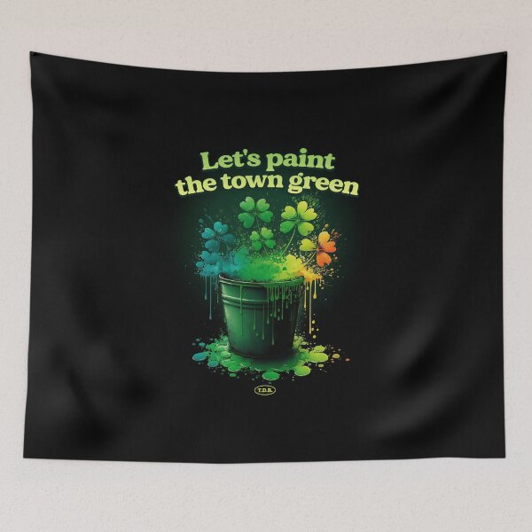 Item preview, Let's Paint The Town Green - St Patrick's Day designed and sold by thedarkbrook.