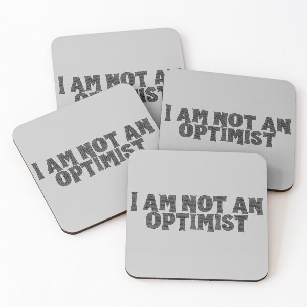 Item preview, I am not an optimist designed and sold by Pink Ribbon.