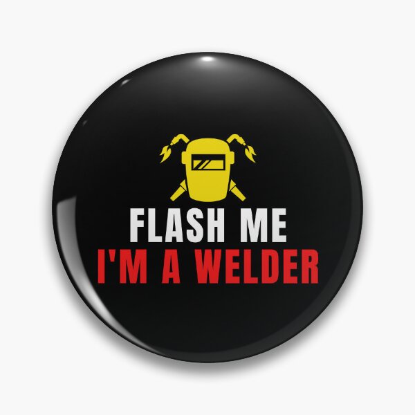 Item preview, Flash Me I'm A Welder designed and sold by Eriksonshop.
