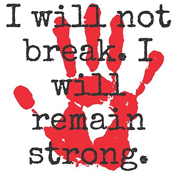 I Will Not Break - Inspirational Quotes&quot; Poster for Sale by 