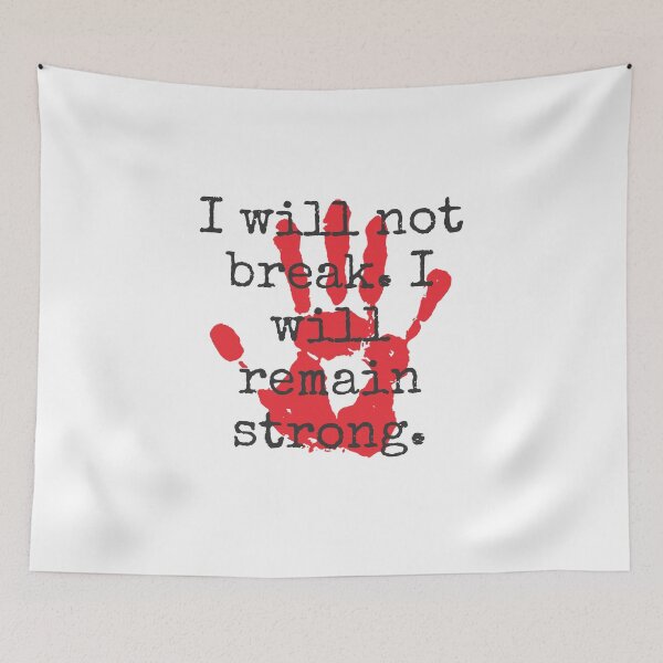 Item preview, I Will Not Break - Inspirational Quotes designed and sold by CrankyOldDude.
