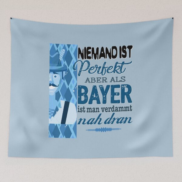 Item preview, Nobody is perfect but as a Bavarian you are damn close designed and sold by navarraspain.