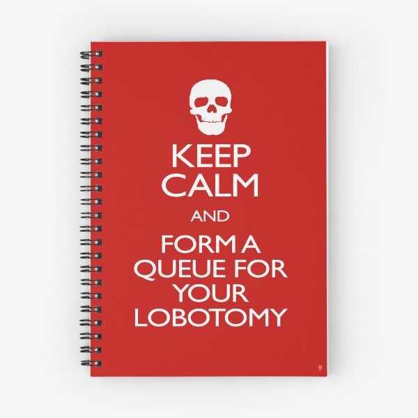 Item preview, KEEP CALM - LOBOTOMY designed and sold by Neil Finnemore.