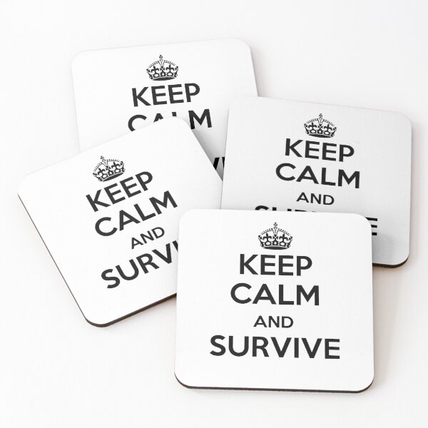 Item preview, keep calm and survive designed and sold by BigBasement.