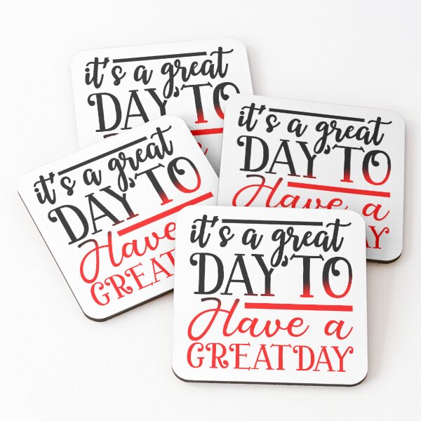 Item preview, it’s a great day to have a great day designed and sold by Sick Creativity.
