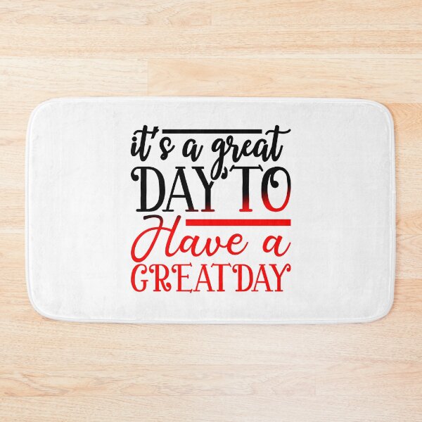 Item preview, it’s a great day to have a great day designed and sold by Sick Creativity.