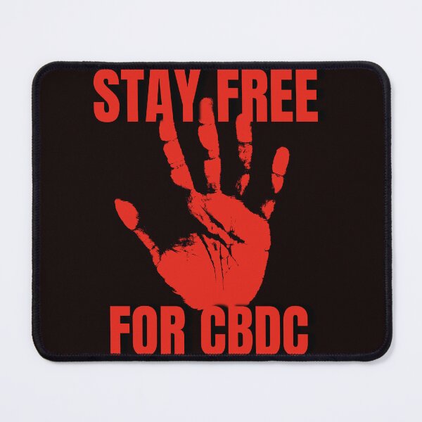 Item preview, Stay Free Stop For CBDC designed and sold by Goldbergg.