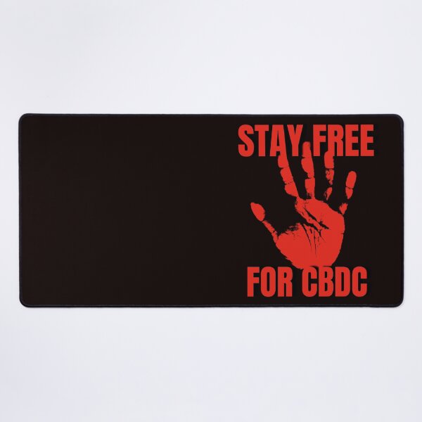 Item preview, Stay Free Stop For CBDC designed and sold by Goldbergg.