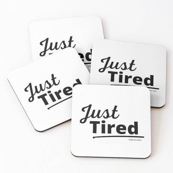 Item preview, Just Tired - Black designed and sold by DarkGreenSoul.