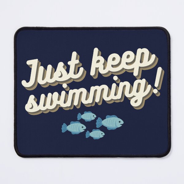 Item preview, Just keep swimming (cute) designed and sold by Leharts.