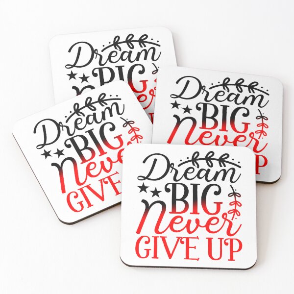 Item preview, Dream Big Never Give Up designed and sold by Sick Creativity.