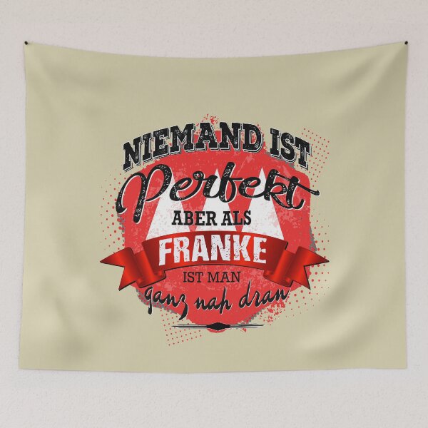 Item preview, Nobody is perfect but as a Franconian you are damn close designed and sold by navarraspain.