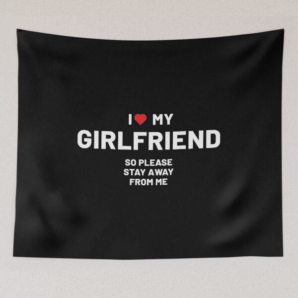Item preview, I Love My Girlfriend - Girlfriend Funny Gift designed and sold by DiogoCalheiros.