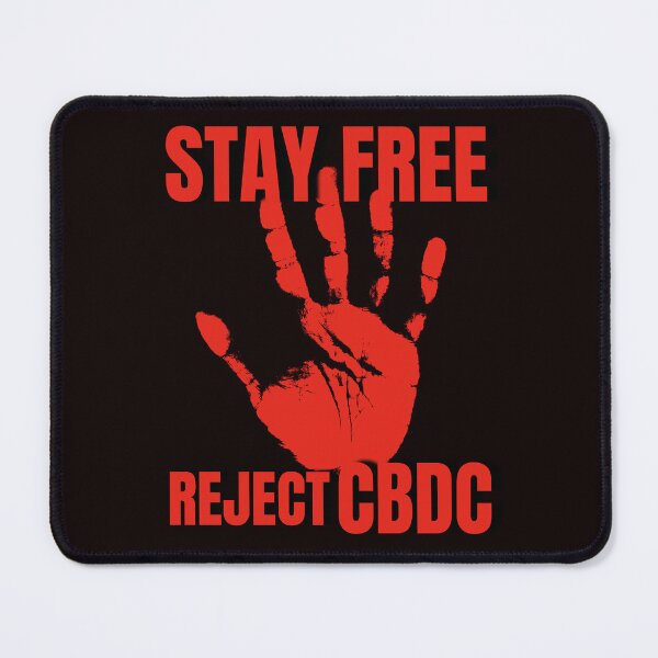 Item preview, Stay Free Reject CBDC designed and sold by Goldbergg.