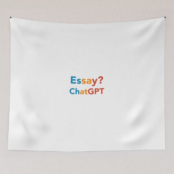 Item preview, Essay? ChatGPT AI Funny Meme ChatGPT designed and sold by Harmonick-Tees.