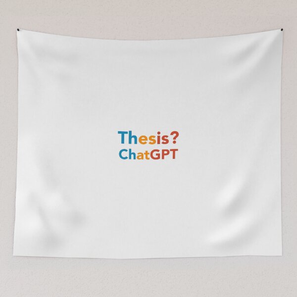 Item preview, Thesis? ChatGPT AI Funny Meme ChatGPT designed and sold by Harmonick-Tees.