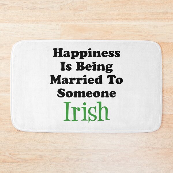 Item preview, Happiness Married To Someone Irish designed and sold by jaycartoonist.