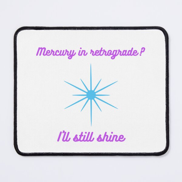 Item preview, Mercury In Retrograde Funny Astrology designed and sold by Harmonick-Tees.