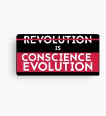 Revolution is conscience evolution Canvas Print