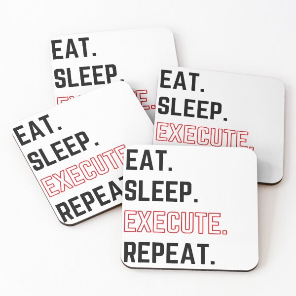 Item preview, Eat Sleep Execute Repeat modified white background designed and sold by KingsManKind.