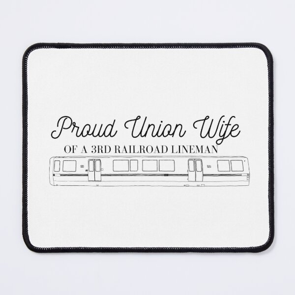 Item preview, Proud Union Wife 3rd Railroad Lineman designed and sold by GabbyC03.