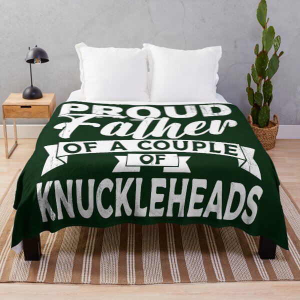 Item preview, Proud father of a couple of Knuckleheads. designed and sold by Blended Designs ⭐⭐⭐⭐⭐.