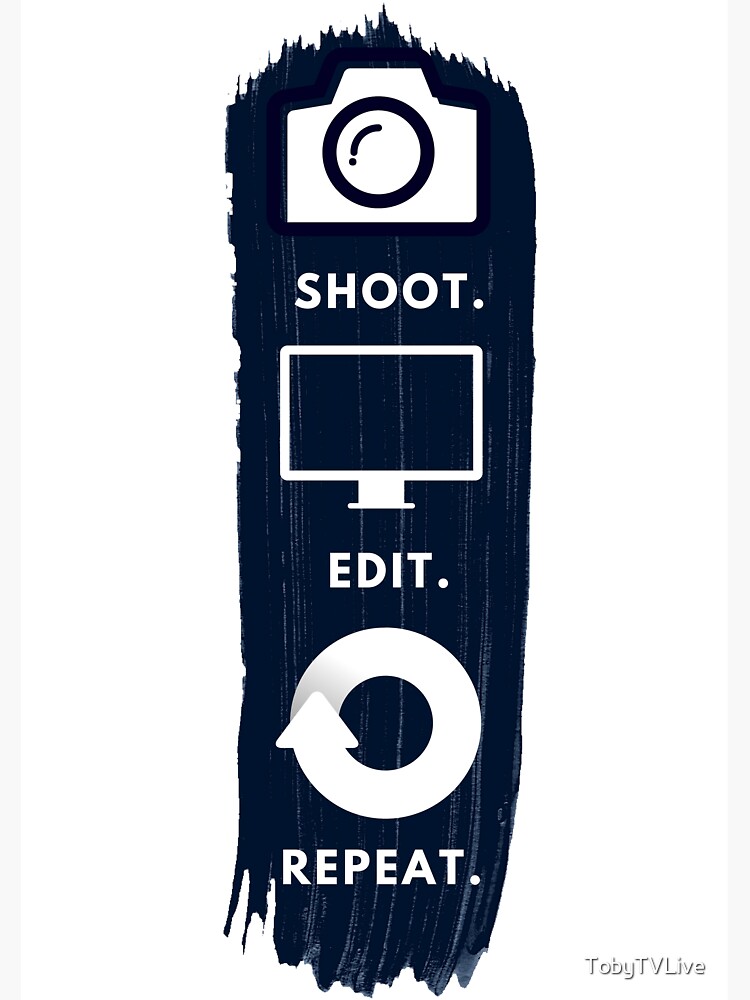 "SHOOT. EDIT. REPEAT. " Sticker by TobyTVLive | Redbubble