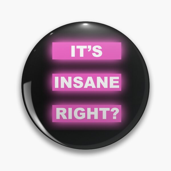 Item preview, IT'S INSANE RIGHT? designed and sold by SpiderMartini.