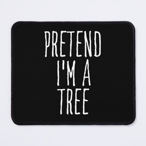 Item preview, Pretend I’m a Tree designed and sold by Beezi Graphix.