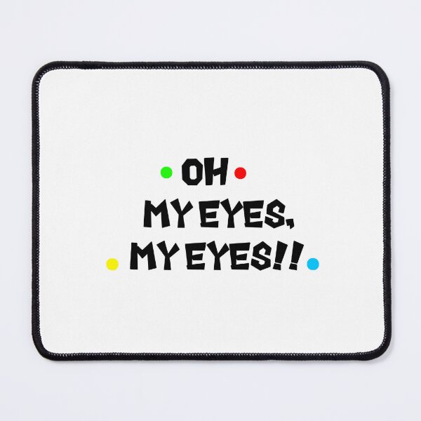 Item preview, Oh my eyes, my eyes designed and sold by Naylacia.