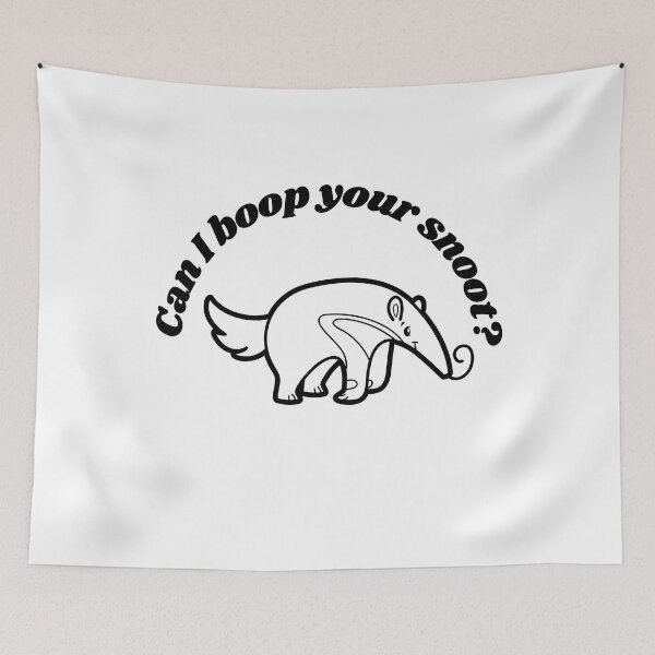 Item preview, Can I boop your snoot anteater designed and sold by courtney petersen.