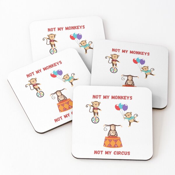 Item preview, Not My Monkeys, Not My Circus designed and sold by Travelslightly.