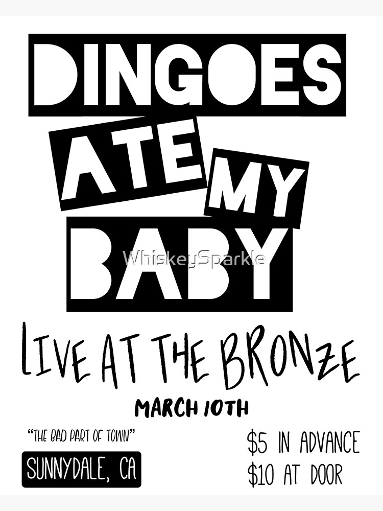 "Dingoes Ate My Baby Live at the Bronze" Poster for Sale by